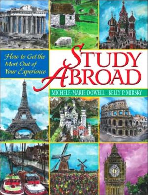Book Study Abroad: How to Get the Most Out of Your Experience free