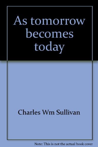 Book As Tomorrow Becomes Today, free