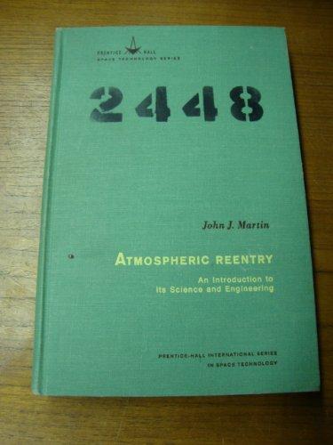 Book Atmospheric Reentry: An Introduction to Its Science and Engineering free
