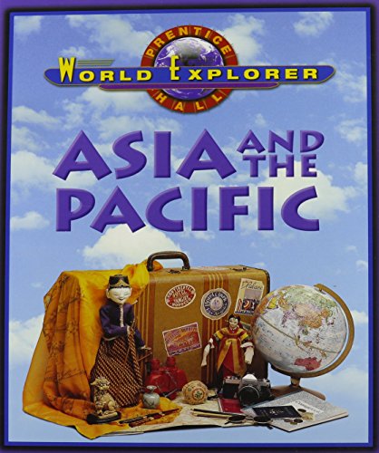 Book WORLD EXPLORER: ASIA AND THE PACIFIC SECOND EDITION STUDENT EDITION 2001C free
