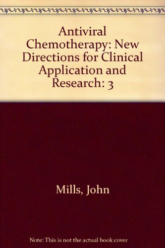 Book Antiviral Chemotherapy: New Directions For Clinical Application And Research free
