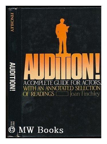 Book Audition!: A complete guide for actors with an annotated selection of readings free