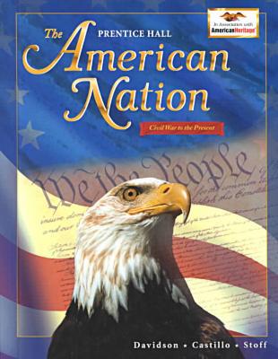 Book The American Nation: Civil War To Present (the Prentice Hall American Nation) free