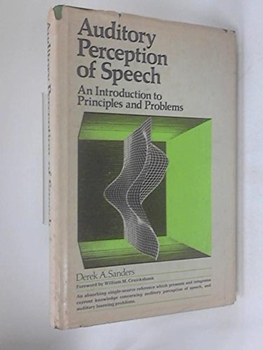 Book Auditory Perception Of Speech: An Introduction To Principles And Problems free