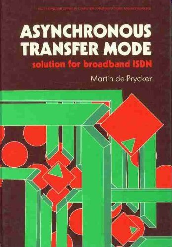 Book Asynchronous Transfer Mode: Solution for Broadband Isdn (ELLIS HORWOOD BOOKS IN COMPUTING SCIENCE) free
