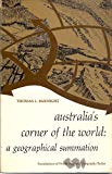 Book Australia's corner of the world;: A geographical summation (Foundations of world regional geography series) free