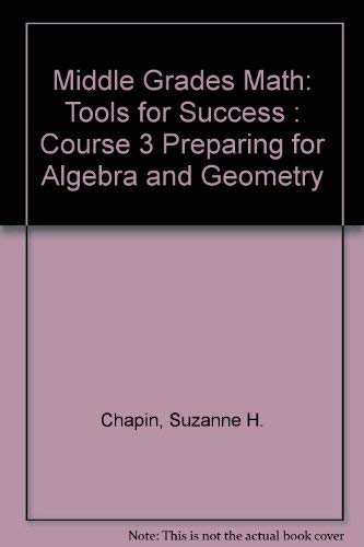 Book Middle Grades Math: Tools for Success : Course 3 Preparing for Algebra and Geometry free