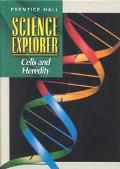 Book SCIENCE EXPLORER 2E CELLS & HEREDITY STUDENT EDITION 2002C (Prentice Hall science explorer) free