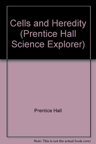 Book Cells and Heredity (Prentice Hall Science Explorer) free