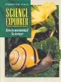 Book SCIENCE EXPLORER 2E ENVIRONMENTAL SCIENCE STUDENT EDITION 2002C (Prentice Hall science explorer) free