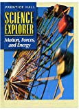 Book SCIENCE EXPLORER 2E MOTION, FORCES & ENERGY STUDENT EDITION 2002C free