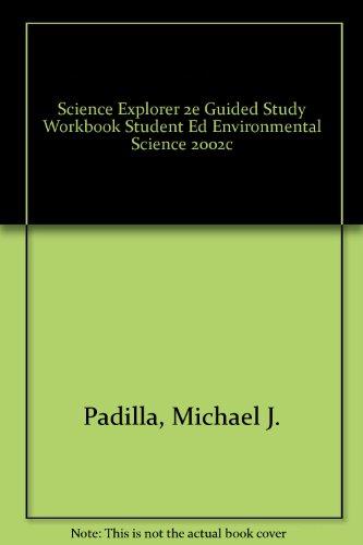 Book SCIENCE EXPLORER 2E GUIDED STUDY WORKBOOK STUDENT ED ENVIRONMENTAL SCIENCE 2002C free