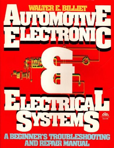 Book Automotive Electronic And Electrical Systems: A Beginner's Troubleshooting And Repair Manual free