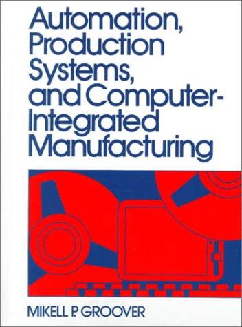 Book Automation, Production Systems and Computer-Integrated Manufacturing free