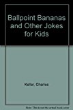 Book Ballpoint Bananas and Other Jokes for Kids free