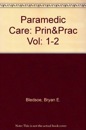 Book Paramedic Care: Principles And Practices, Volume 1 And 2 Pkg. free
