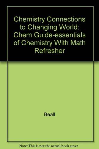 Book Chemistry Connections to Changing World: Chem Guide-essentials of Chemistry With Math Refresher free