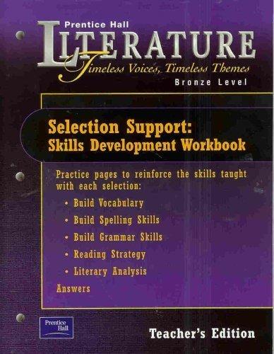 Book Selection Support: Skills Development Workbook, Grade 7,  Teacher's Edition (Prentice Hall Literature Timeless Voices, Timeless Themes, Bronze Level) free