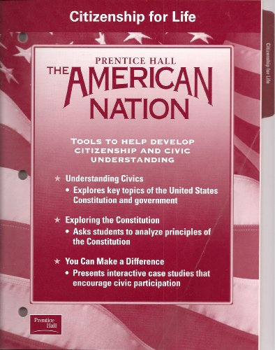 Book Citizenship for Life, Tools to Help Develop Citizenship and Civic Understanding (Prentice Hall The American Nation) free