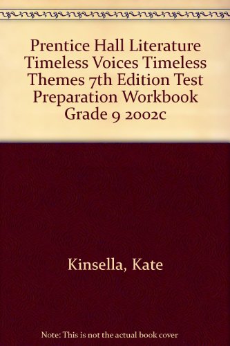 Book Prentice Hall Literature Timeless Voices Timeless Themes 7th Edition    Test Preparation Workbook Grade 9 2002c free