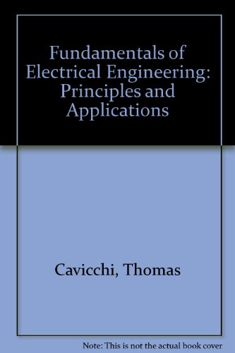 Book Fundamentals of Electrical Engineering: Principles and Applications free