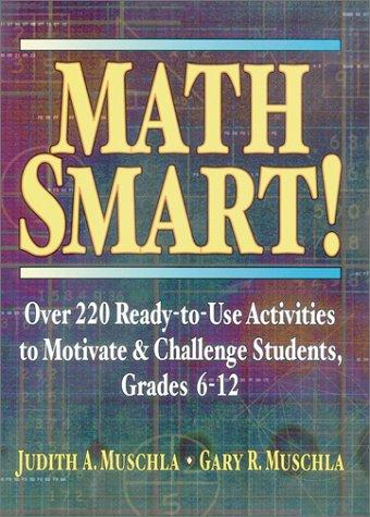 Book Math Smart!: Over 220 Ready-to-Use Activities to Motivate & Challenge Students, Grades 6-12 free