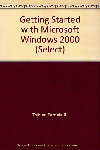 Book Getting Started With Microsoft Windows 2000 (select Series) free