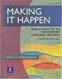 Book Making It Happen: From Interactive to  Participatory Language Teaching, Third Edition free