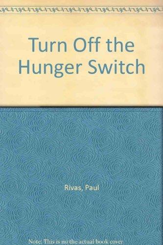 Book Turn Off the Hunger Switch: Reset Your Brain to Change Your Weight free