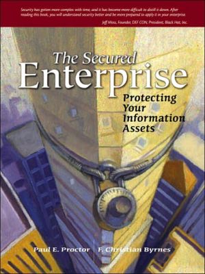 Book The Secured Enterprise: Protecting Your Information Assets free