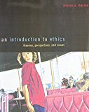 Book An Introduction to Ethics: Theories, Perspectives, and Issues free