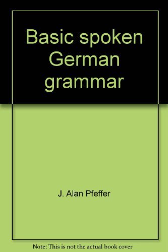 Book Basic spoken German grammar (Prentice-Hall German series) free