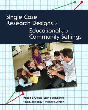 Book Single Case Research Designs in Educational and Community Settings free