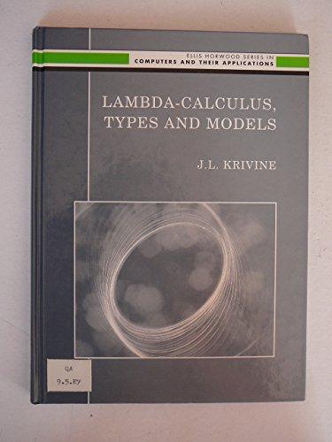 Book Lambda-Calculus, Types and Models (Ellis Horwood Series in Computers & Their Applications) free