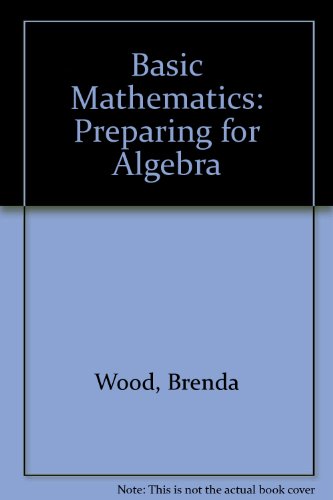 Book Basic Mathematics: Preparing For Algebra free