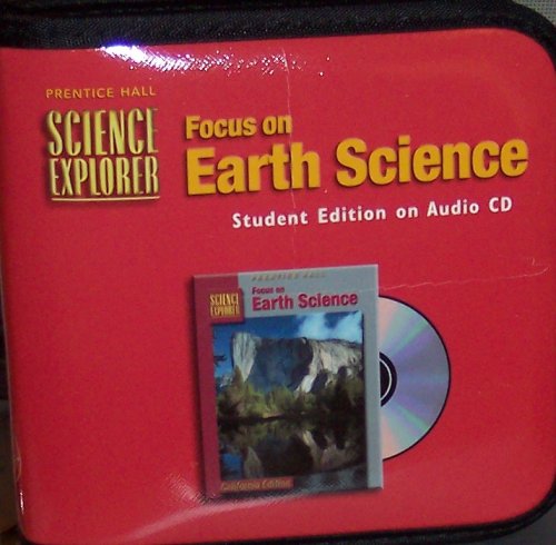 Book Focus On Earth Science: Student Edition On Audio Cd, Grade 6 (Science Explorer, California Edition) free