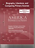 Book America: Pathways to the Present Biography, Literature and Comparing Primary Sources free