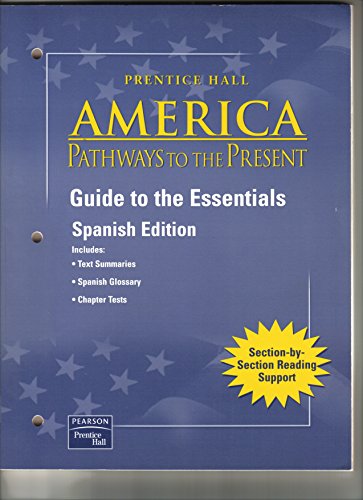 Book AMERICAN PATHWAYS TO THE PRESENT 5 EDITION SURVEY GUIDE TO ESSENTIALS   SPANISH 2003C free