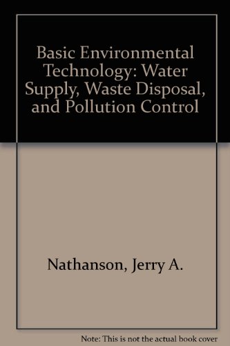 Book Basic Environmental Technology: Water Supply, Waste Disposal, Pollution Control free