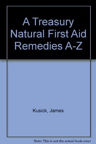 Book A Treasury of Natural First Aid Remedies from A-Z free