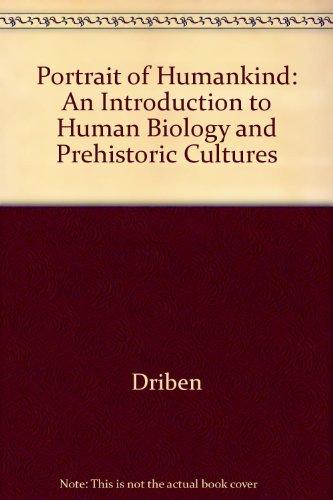 Book Portrait of Humankind: An Introduction to Human Biology and Prehistoric Cultures free