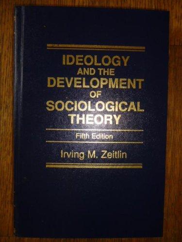 Book Ideology And The Development Of Sociological Theory free