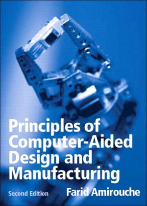 Book Principles of Computer Aided Design and Manufacturing (2nd Edition) free