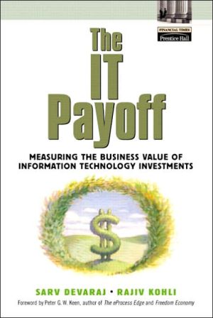 Book The It Payoff: Measuring the Business Value of Information Technology Investments free