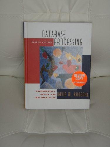 Book Database Processing: Fundamentals, Design, and Implementation (Review Copy) free