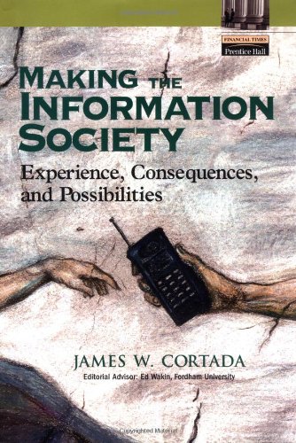 Book Making the Information Society: Experience, Consequences, and Possibilities free