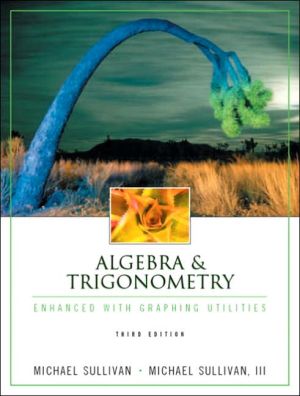 Book Algebra & Trigonometry Enhanced with Graphing Utilities (3rd Edition) free
