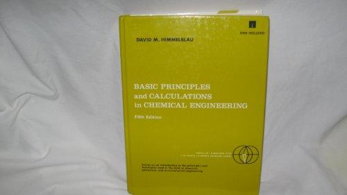 Book Basic Principles and Calculations in Chemical Engineering/Book and Disk (PRENTICE-HALL INTERNATIONAL SERIES IN THE PHYSICAL AND CHEMICAL ENGINEERING SCIENCES) free