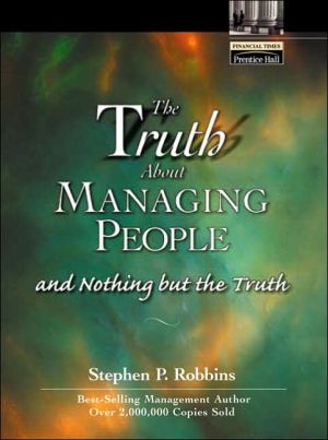 Book The Truth About Managing People: And Nothing but the Truth (Financial Times Prentice Hall Books) free