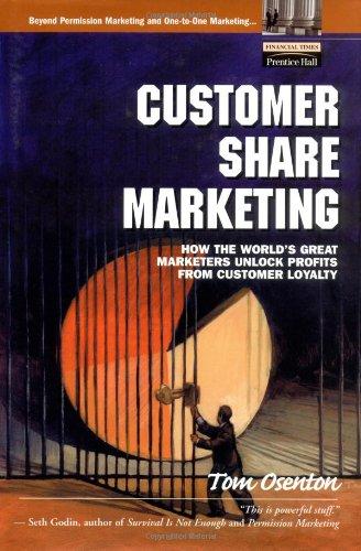 Book Customer Share Marketing: How the World's Great Marketers Unlock Profits from Customer Loyalty free